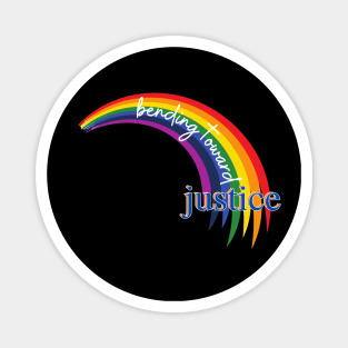 Bending Toward Justice - Pride Edition Magnet